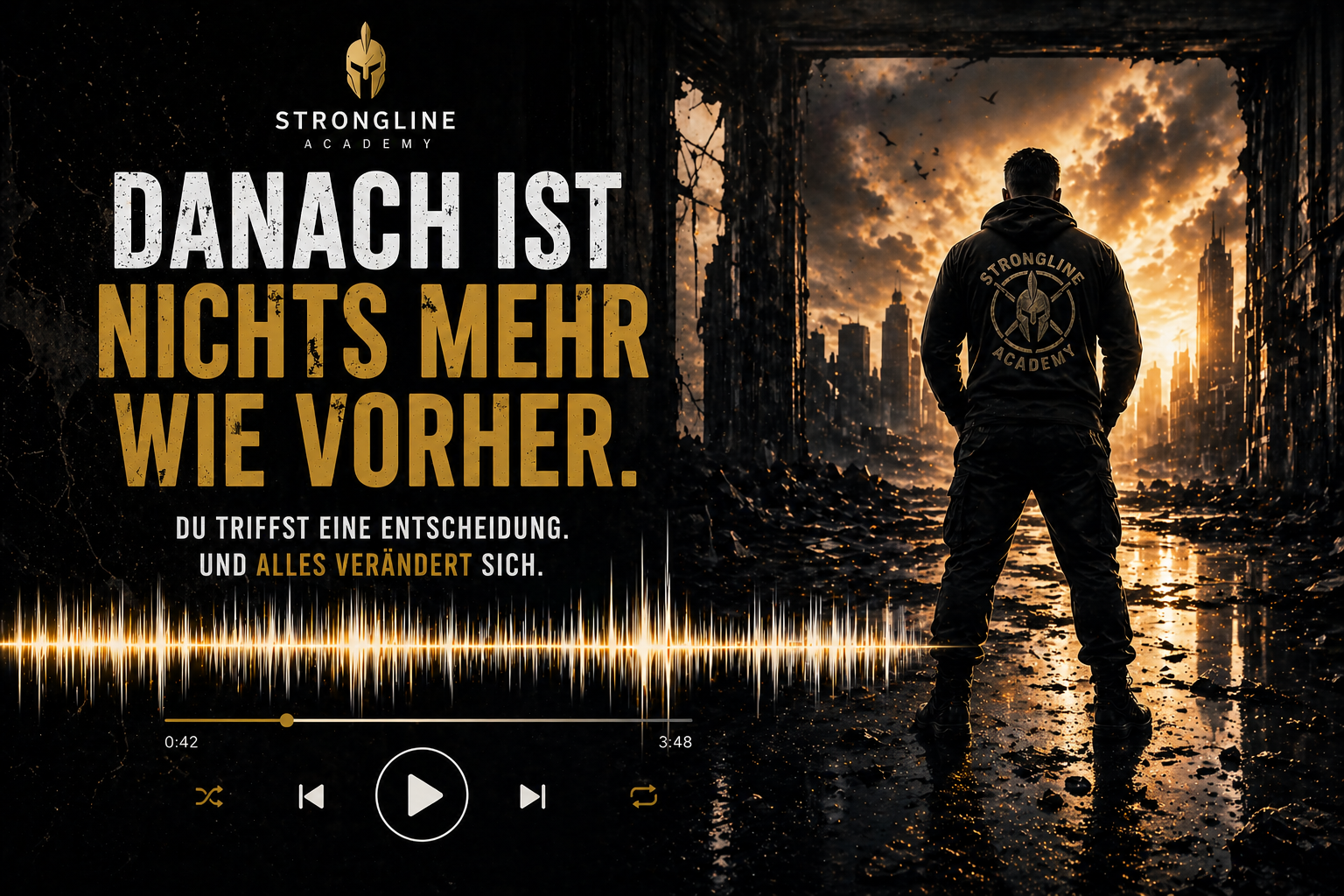 Danach ist nichts mehr wie vorher - Strongline Academy